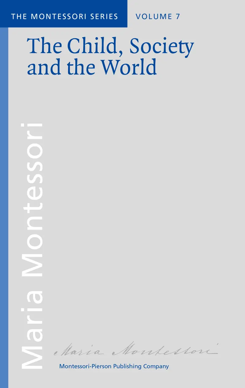 The Child, Society and the World vol.7