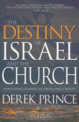 The Destiny of Israel and the Church