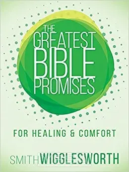 The Greatest Bible Promises