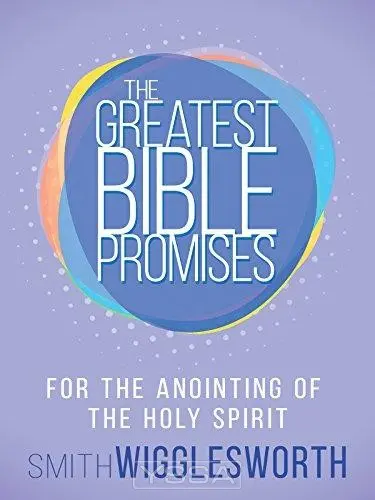 The Greatest Bible Promises