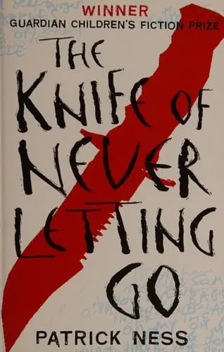 The Knife of Never Letting Go by Patrick Ness (Chaos Walking #1)