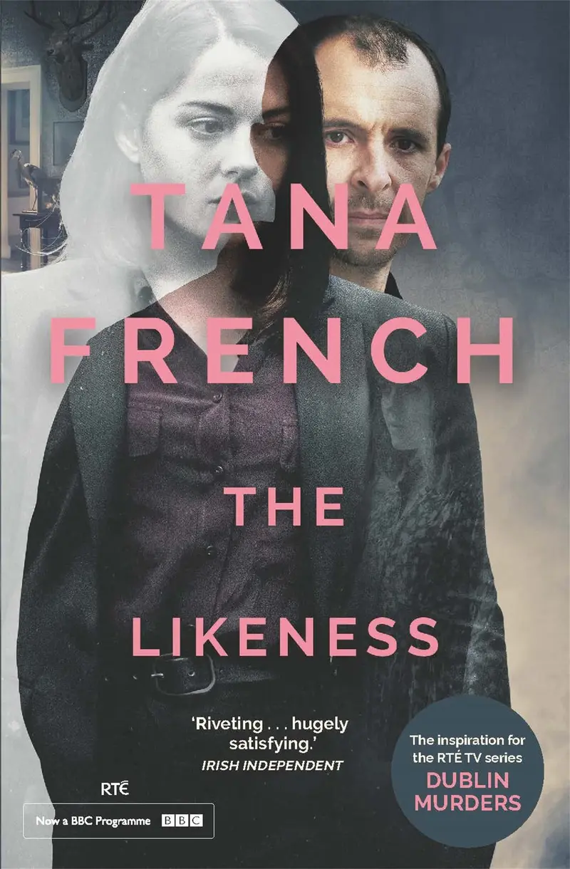 The Likeness by Tana French (Dublin Murder Squad #2)