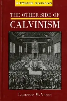 The Other Side of Calvinism