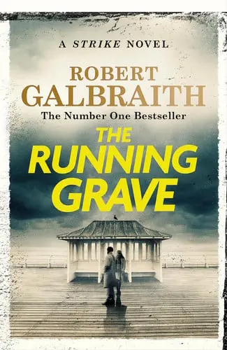 The Running Grave by Robert Galbraith (Cormoran Strike #7)