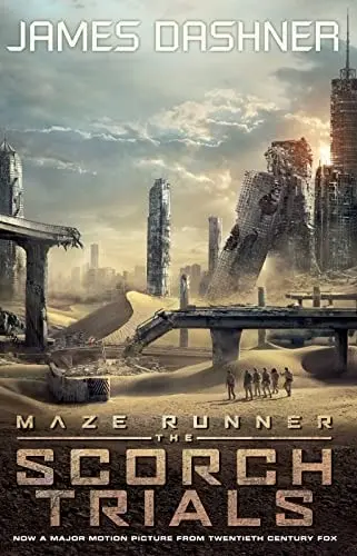 The Scorch Trials by James Dashner (The Maze Runner #2)