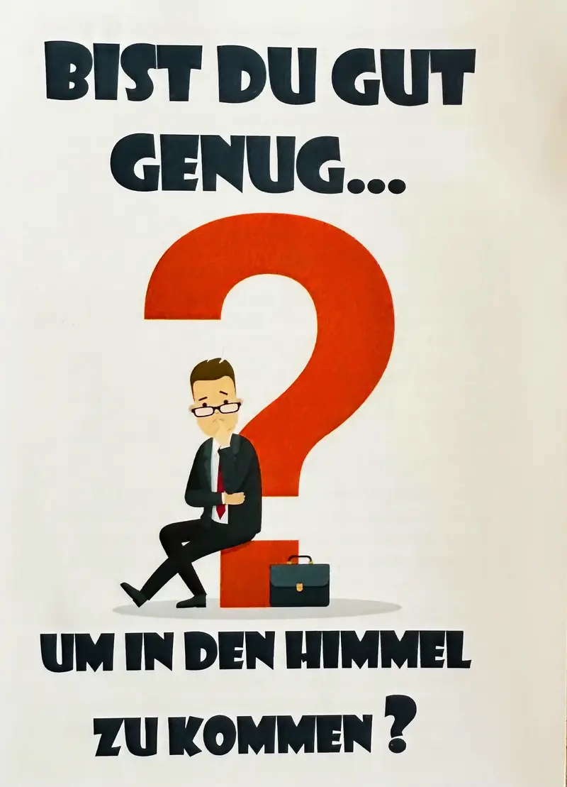 Traktat – Bist du gut genug um in den Himmel zu kommen ?