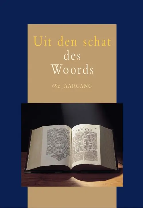 Uit den schat des Woords - 69e jaargang