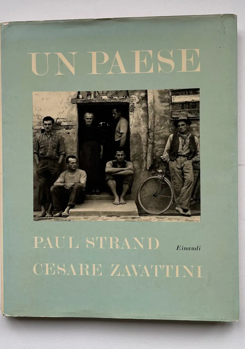Un paese. Testo di Cesare Zavattini. Fotografie di Paul Strand