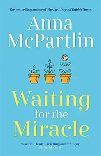 Waiting for the Miracle by Anna McPartlin
