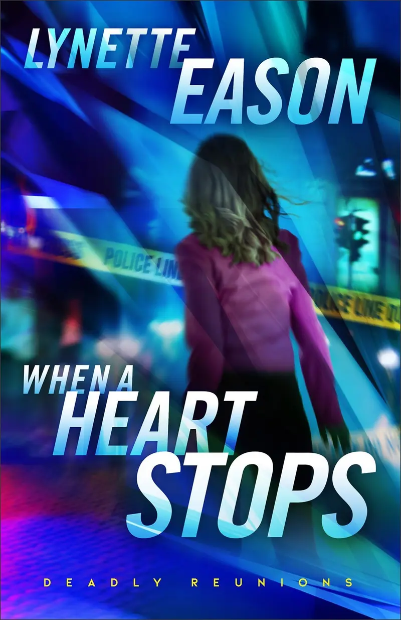 When A Heart Stops (Deadly Reunions #2)
