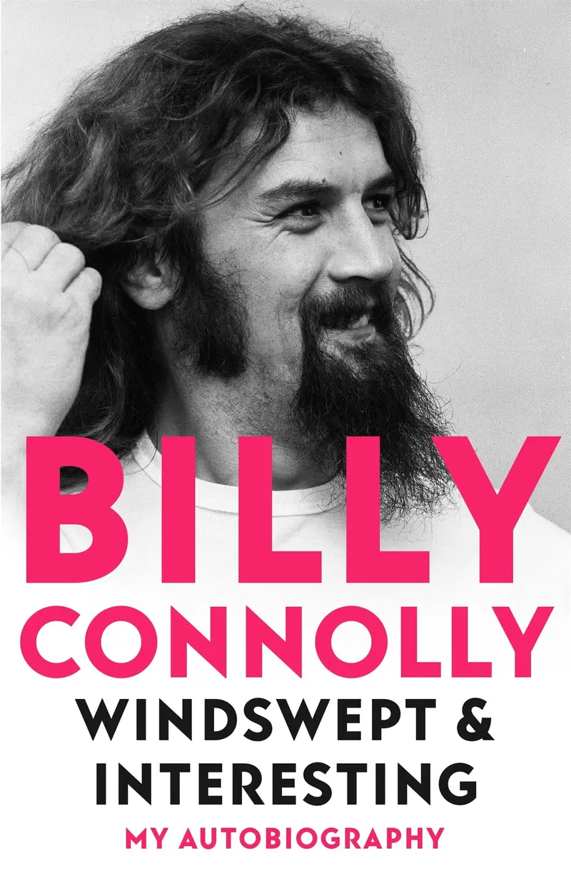 Windswept & Interesting My Autobiography by Billy Connolly
