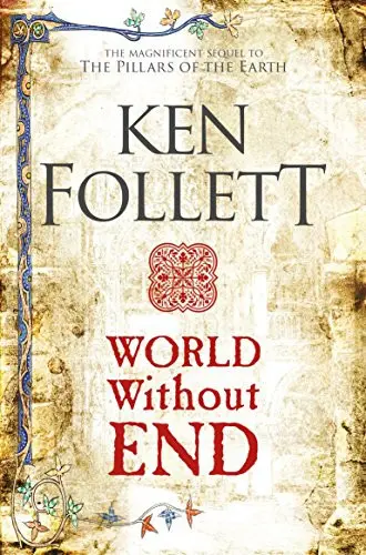 World Without End by Ken Follett (Kingsbridge #2)